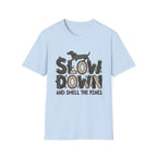 Slow Down & Smell The Pines Unisex Tee