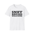 Sniff Breaks Welcome Unisex Tee