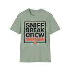 Sniff Break Crew Unisex Tee