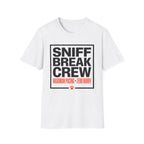 Sniff Break Crew Unisex Tee