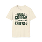 Fueled by Coffee, Delayed by Sniffs Unisex Tee