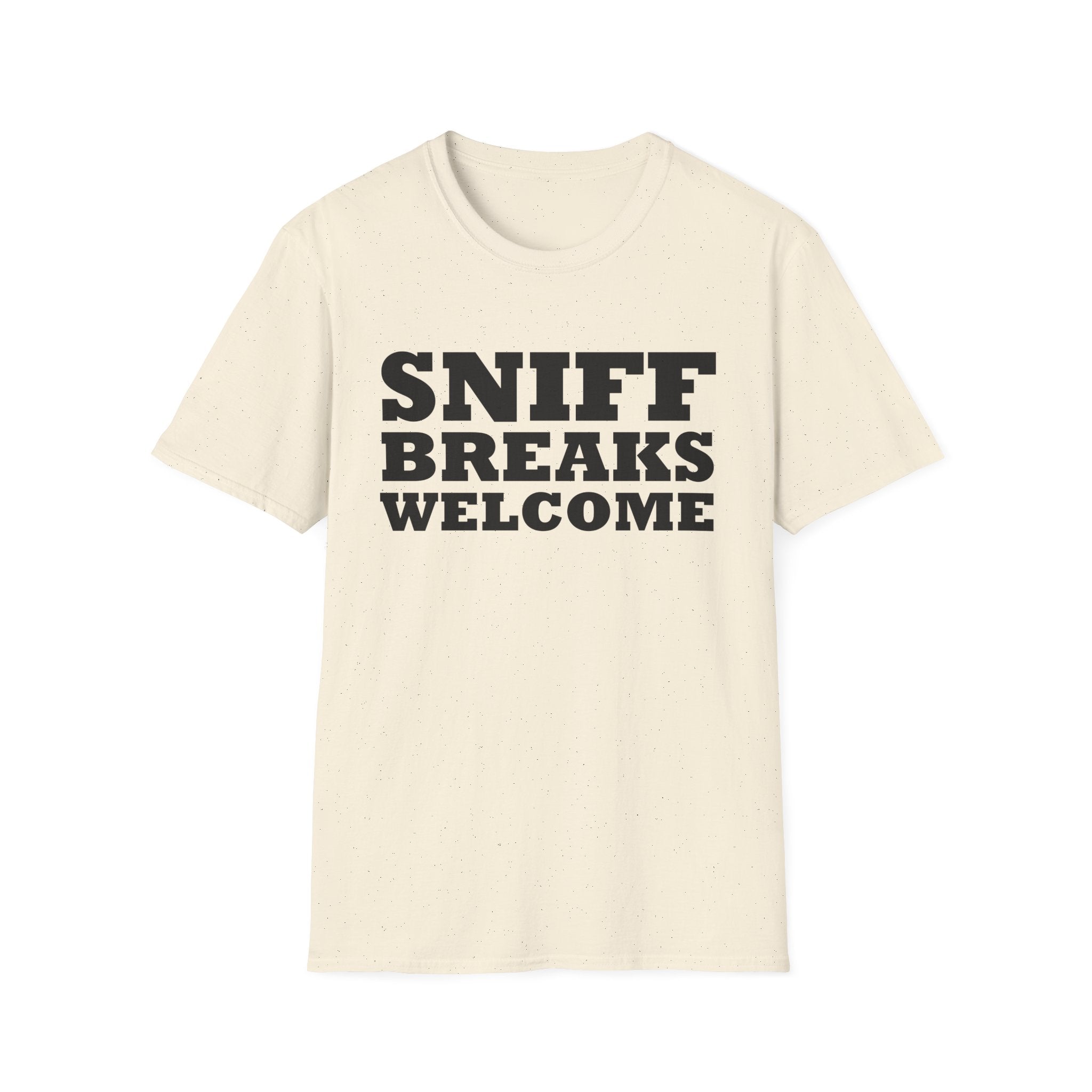 Sniff Breaks Welcome Unisex Tee
