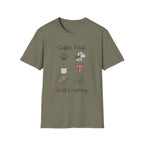 Coffee First. Sniff Everything. Unisex Tee
