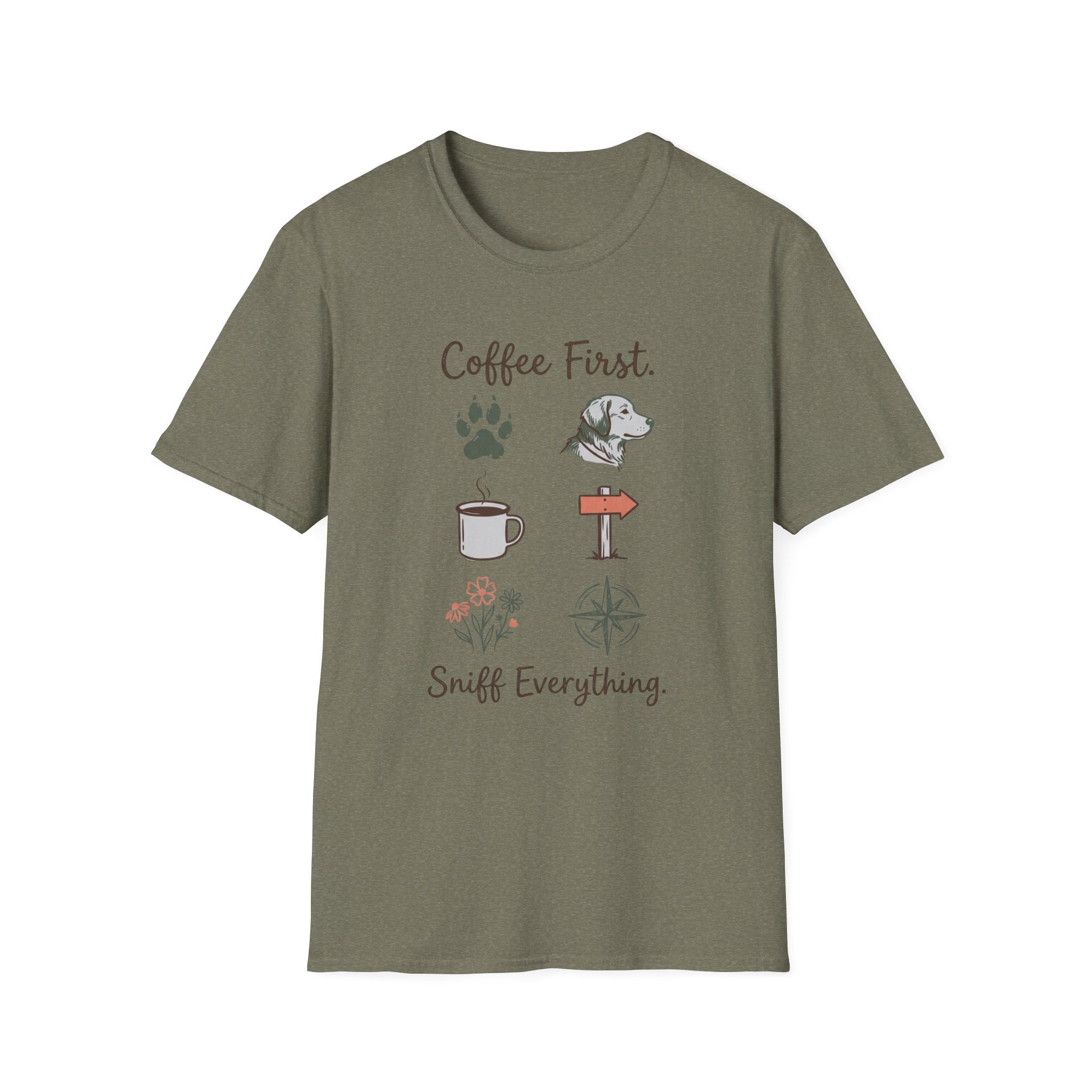 Coffee First. Sniff Everything. Unisex Tee