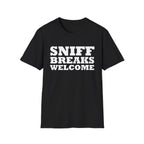 Sniff Breaks Welcome Unisex Tee