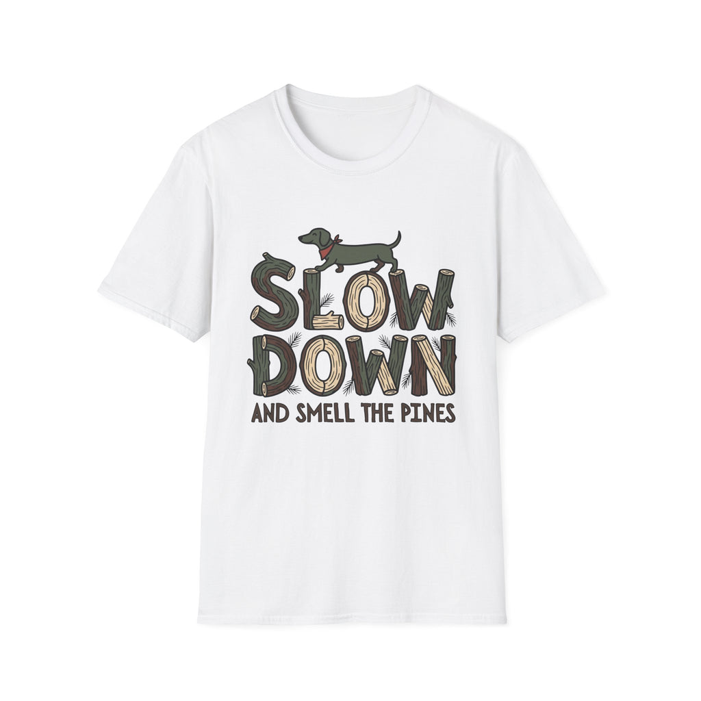 Slow Down & Smell The Pines Unisex Tee