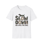 Slow Down & Smell The Pines Unisex Tee