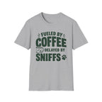 Fueled by Coffee, Delayed by Sniffs Unisex Tee