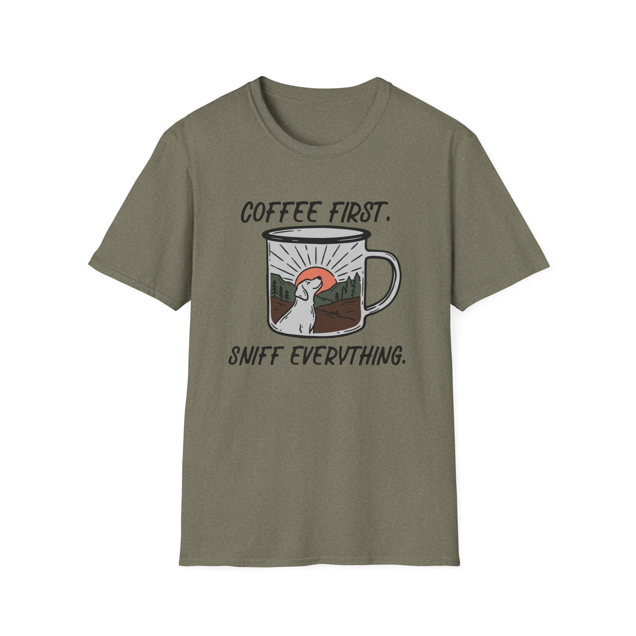Coffee First, Sniff Everything Camp Mug Unisex Tee