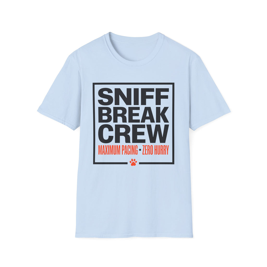 Sniff Break Crew Unisex Tee
