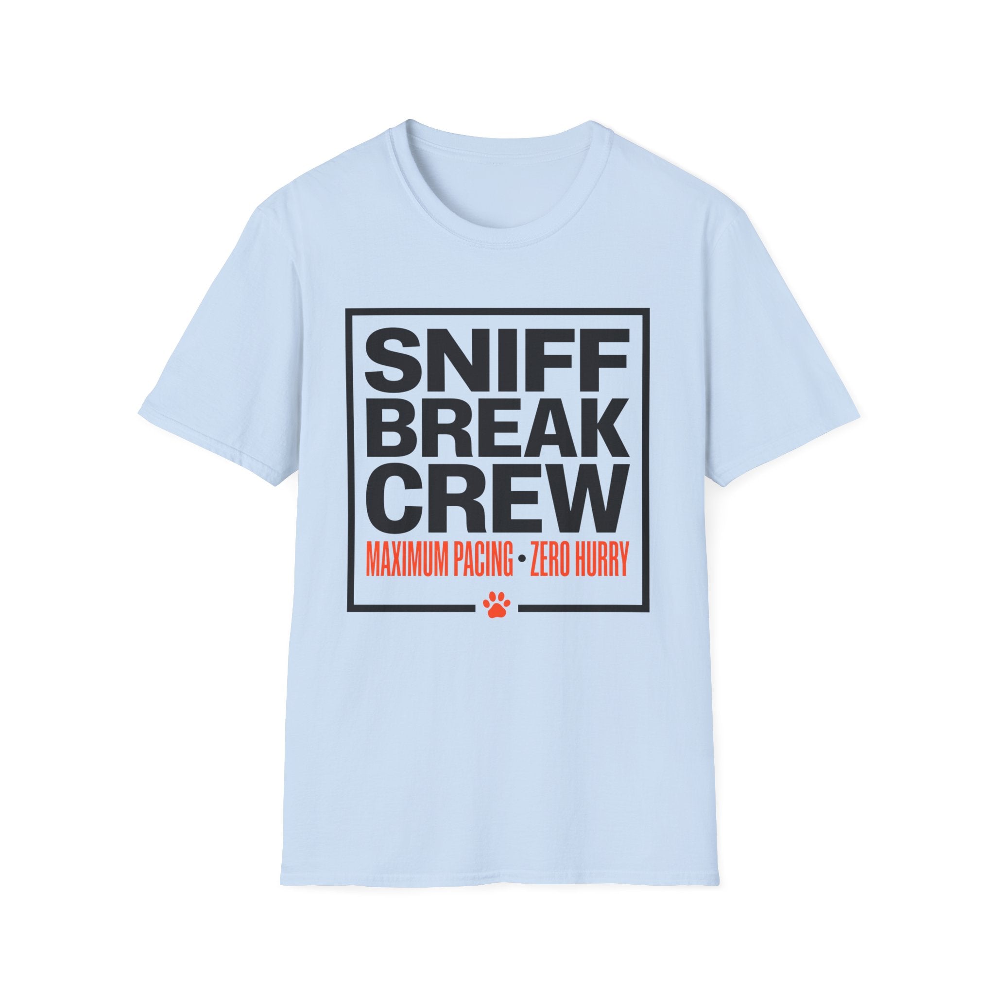 Sniff Break Crew Unisex Tee