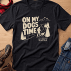 On My Dogs Time Unisex Tee