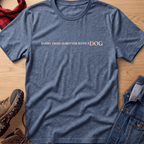 Better With A Dog Unisex Tee