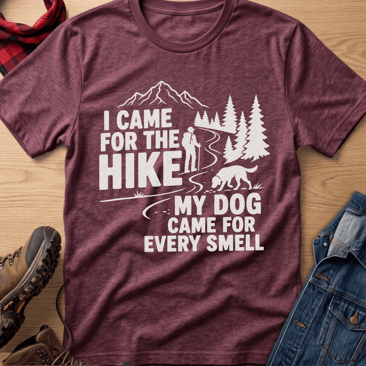 I Came For The Hike Unisex Tee