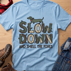 Slow Down & Smell The Pines Unisex Tee