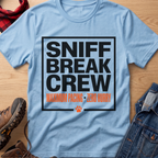 Sniff Break Crew Unisex Tee