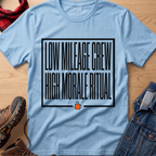 Low Mileage High Moral Unisex Tee