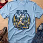 Roam The Friendly Trails Unisex Tee