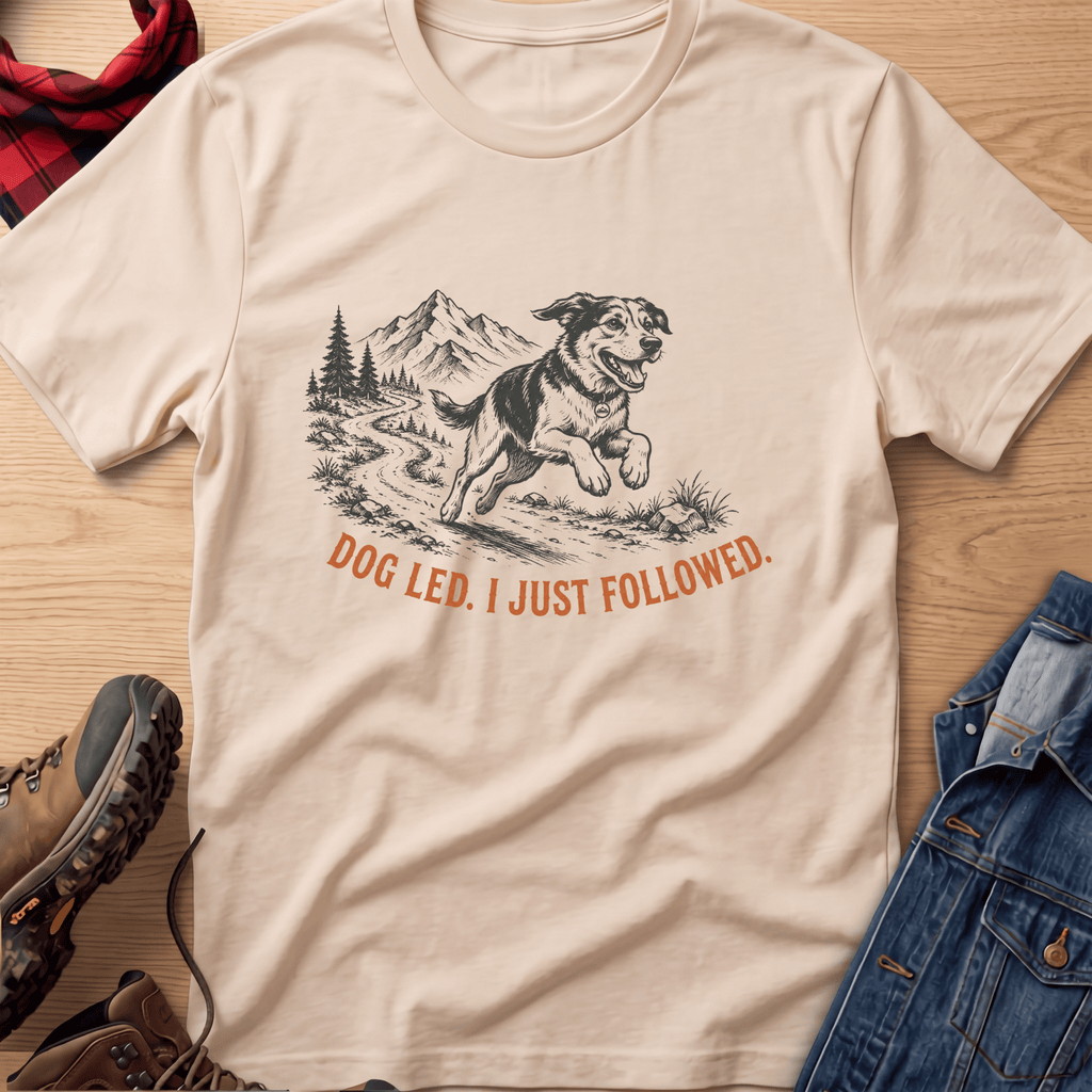 I Just Followed Unisex Tee